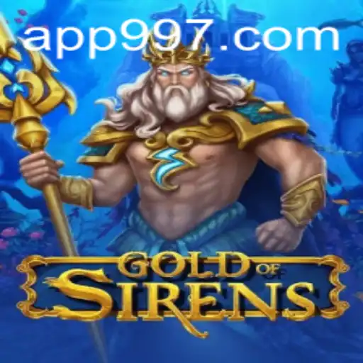 GoldofSirens: O Atraente Mundo do Novo Jogo 997.GAME